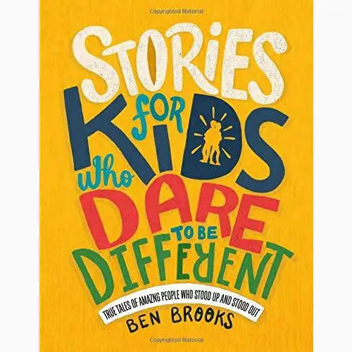 Book cover titled ’Stories for Kids Who Dare to Be Different’ with colorful, playful typography on a bright yellow background.