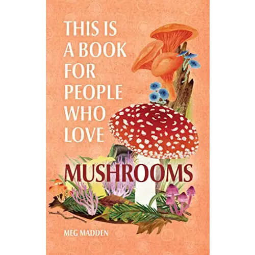 Book cover featuring colorful illustrations of various mushroom species and flowers.
