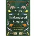 Book cover titled ’An Atlas of Endangered Species’ by Megan McCubbin, featuring illustrations of various animals.