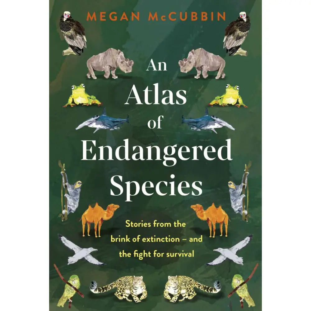 Book cover titled ’An Atlas of Endangered Species’ by Megan McCubbin, featuring illustrations of various animals.