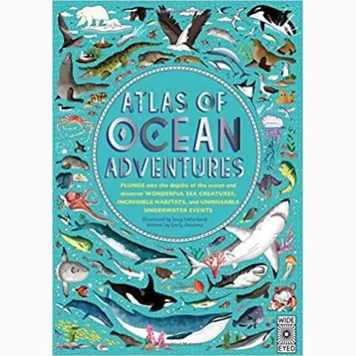 Book cover titled ’Atlas of Ocean Adventures’ featuring colorful illustrations of various marine animals and sea creatures.