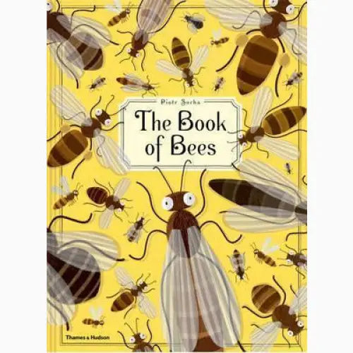 Book cover titled ’The Book of Bees’ featuring illustrations of various bees and insects on a yellow background.