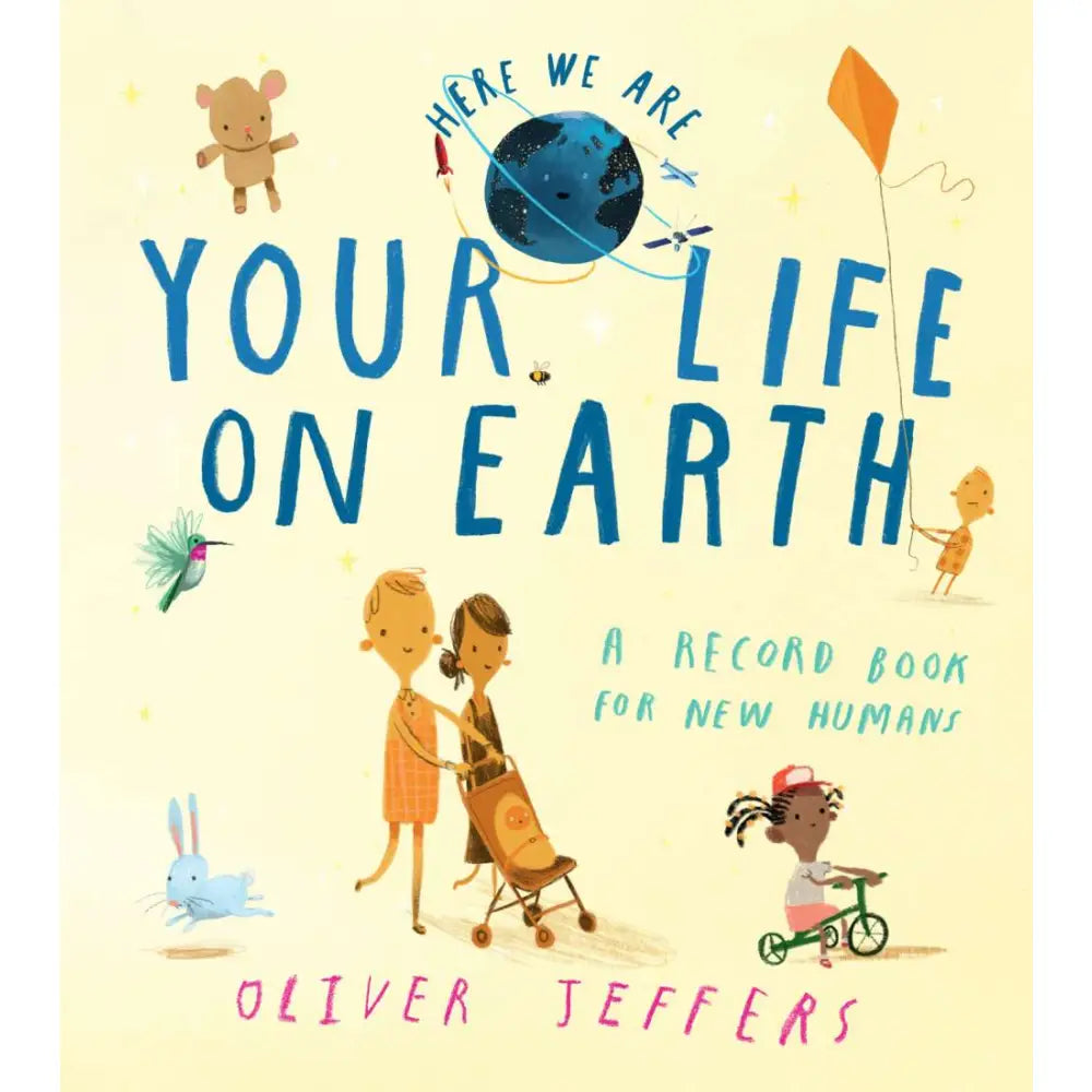 Book cover for ’Your Life on Earth’ by Oliver Jeffers, featuring colorful illustrations of children and animals.