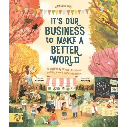 Book cover titled ’It’s Our Business to Make a Better World’ featuring a colorful illustration of a community marketplace scene.