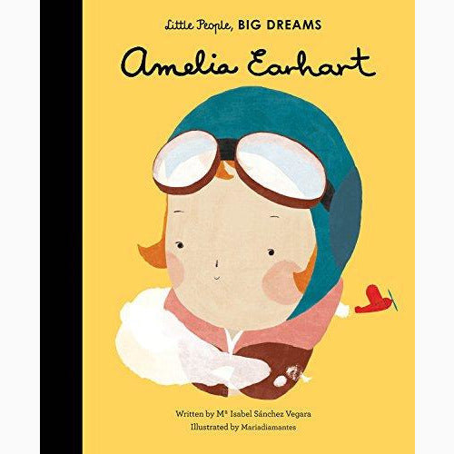 Little People, Big Dreams Amelia Earhart