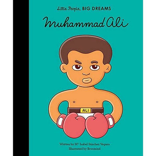 Little People, Big Dreams: Muhammad Ali